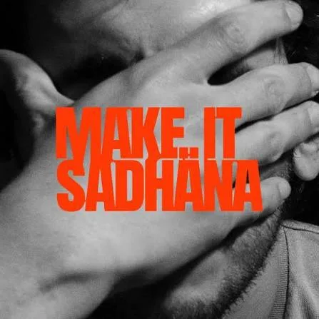 Make it Sadhäna artwork